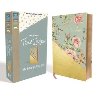 NIV, True Images Bible, Imitation Leather, Blue/Gold: The Bible for Teen Girls | Livingstone Corporation, Christopher D. Hudson (ISBN: 9780310080046)