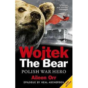 Wojtek the Bear | Aileen Orr (ISBN: 9781843410652)