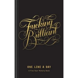 Chronicle Books Fucking Brilliant One Line a Day | Calligraphuck