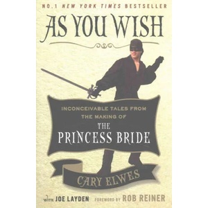 As You Wish | Cary Elwes, Joe Layden (ISBN: 9781501161902)