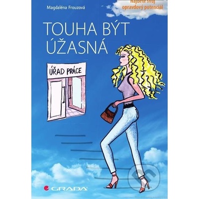 Touha být úžasná