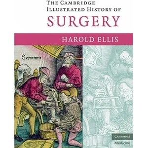 Cambridge Illustrated History of Surgery | Harold Ellis (2012)
