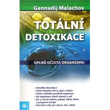 Totální detoxikace - Malachov Gennadij