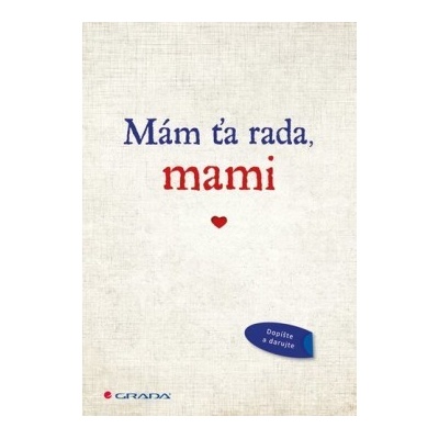 Mám ťa rada, mami