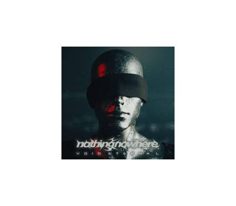 NOTHING, NOWHERE - VOID ETERNAL CD