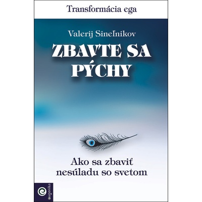 Zbavte sa pýchy Sineľnikov Valerij