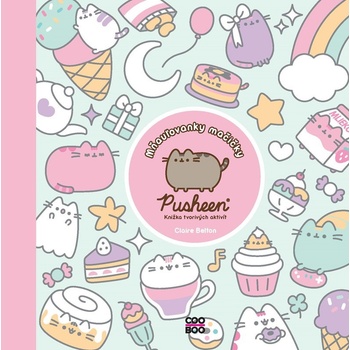Mňauľovanky mačičky Pusheen [Belton Claire]