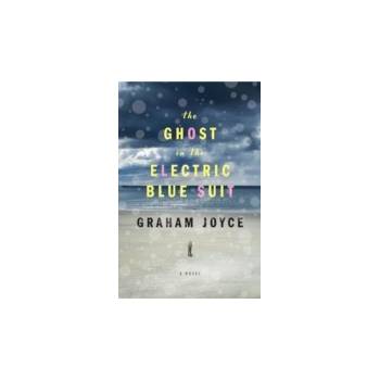 Ghost in the Electric Blue Suit - Joyce Graham