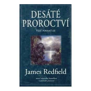 Desáté proroctví Redfield James