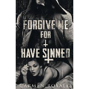 Forgive Me For I Have Sinned (ISBN: 9781959888291)