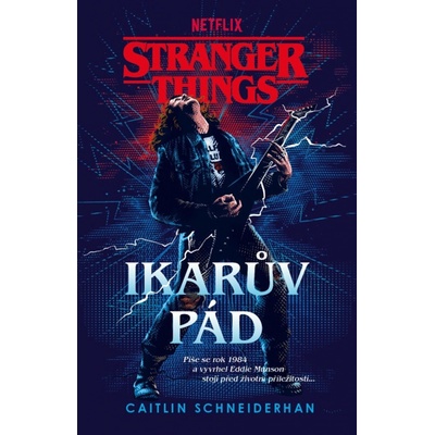 Stranger Things Ikarův pád - Caitlin Schneiderhan – Zboží Dáma