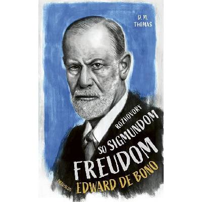 Rozhovory so Sigmundom Freudom - D.M. Thomas