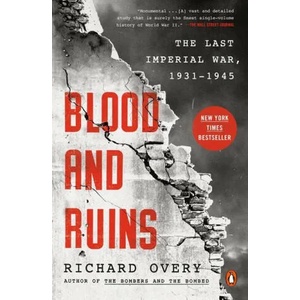 Blood and Ruins: The Last Imperial War, 1931-1945 (ISBN: 9780143132936)