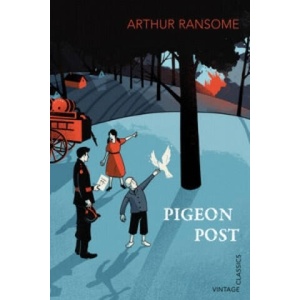 Pigeon Post | Arthur Ransome (ISBN: 9780099582540)