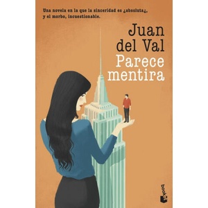 Parece mentira | Juan Del Val (ISBN: 9788467055153)