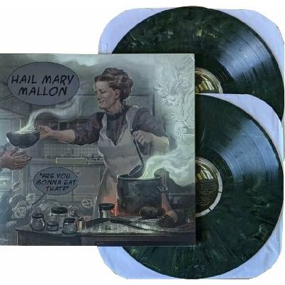 HAIL MARY MALLON: ARE YOU GONNA EAT THAT LP