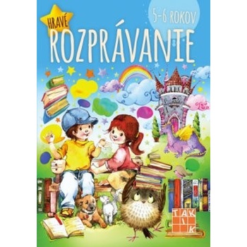 Hravé rozprávanie 5-6 rokov