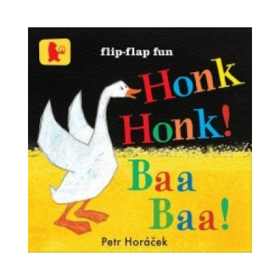 Honk, Honk! Baa, Baa! - Petr Horáček