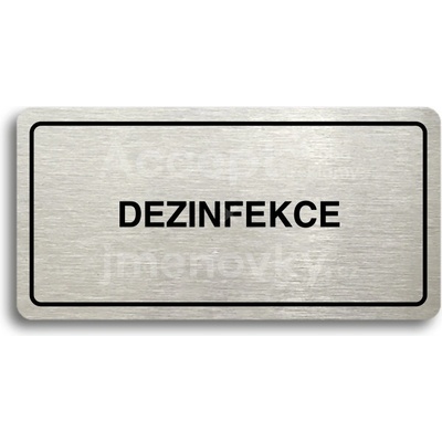 ACCEPT Piktogram DEZINFEKCE - stříbrná tabulka - černý tisk