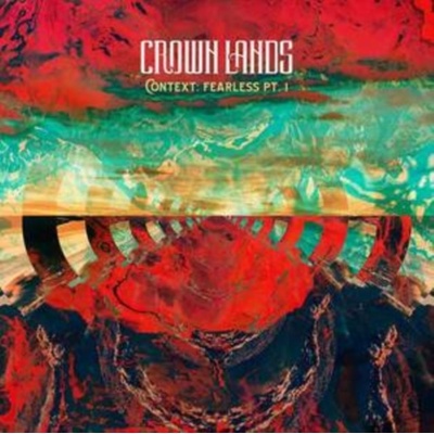 CROWN LANDS - Context - Fearless Pt. I Right Way Back LP