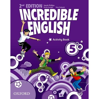 Incredible English New Edition Level 5 Activity Book Phillips S. Morgan M. Redpath P.