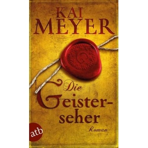 Die Geisterseher | Kai Meyer (2017)