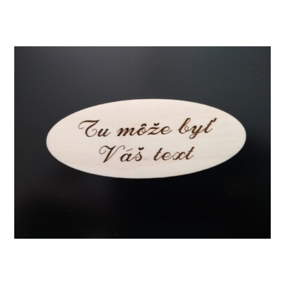 Drevený nápis ovál - text na želanie 10cm - 20cm 15cm