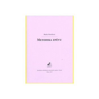 Metodika zpěvu - Blanka Morávková