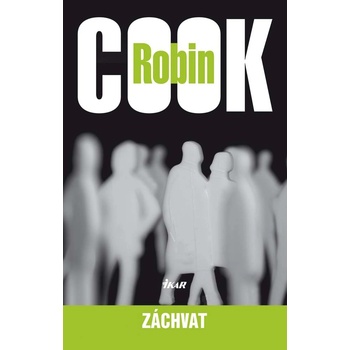 Záchvat - 2. vydanie - Robin Cook