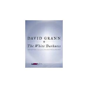 White Darkness | David Grann (ISBN: 9780385544573)