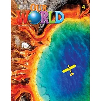 Our World, 2nd Edition Level 4 Student's Book - učebnica