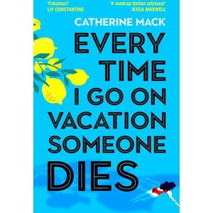 Every Time I Go on Vacation, Someone Dies (ISBN: 9781035032068)