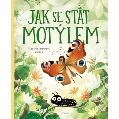Jak se stát motýlem