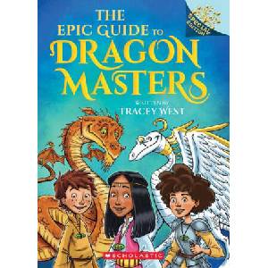 The Epic Guide to Dragon Masters: A Branches Special Edition (Dragon Masters) | Matt Loveridge (ISBN: 9781339023458)