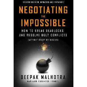 Negotiating the Impossible, Second Edition | Deepak Malhotra (2025)
