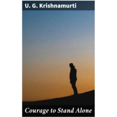 Courage to Stand Alone