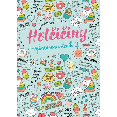 Holčičiny Vybarvovací deník 2 - Zuzana Neubauerová