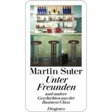 Unter Freunden - Suter, M.