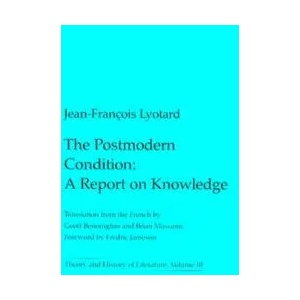Postmodern Condition | Jean-Francois Lyotard (ISBN: 9780816611737)