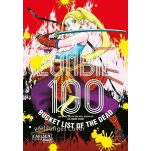 Zombie 100 - Bucket List of the Dead 6 | Haro Aso, Katrin Stamm (ISBN: 9783551774187)