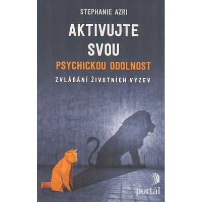 Aktivujte svou psychickou odolnost