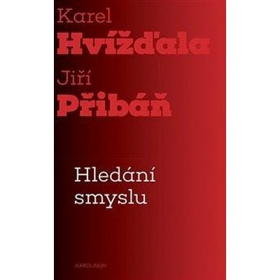 Hledání smyslu - Esejistický dialog