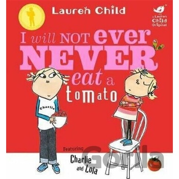 I Will Not Ever Never Eat a Tomato Ch & L - Child, L.