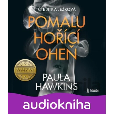 Pomalu hořící oheň - Paula Hawkins