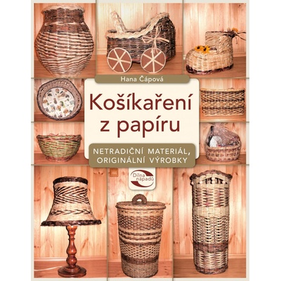Košíkaření z papíru - Čápová Hana
