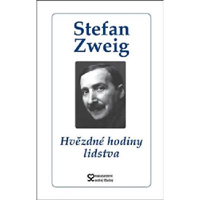 Hvězdné hodiny lidstva - Zweig, Stefan, Pevná vazba vázaná