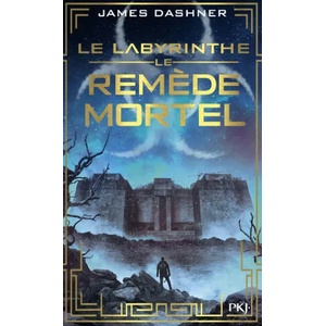 L'epreuve 3/Le remede mortel | James Dashner (ISBN: 9782266270878)