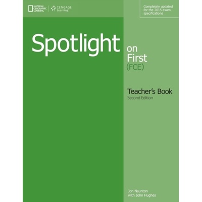 Hughes J., Naunton J. - Spotlight on First FCE Second Edition Teacher's Book