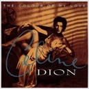 DION CELINE: THE COLOUR OF MY LOVE, CD