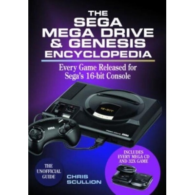 The Sega Mega Drive & Genesis Encyclopedia: Every Game Released for the Mega Drive/Genesis